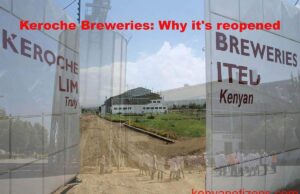Keroche Breweries: Why it’s reopened Keroche Breweries, Why it's reopened