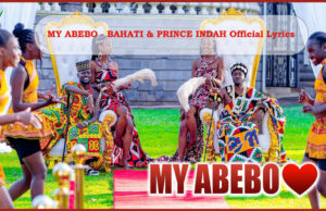 MY ABEBO – BAHATI & PRINCE INDAH Official Lyrics MY ABEBO - BAHATI & PRINCE INDAH Official Lyrics