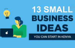 13 Small Business Ideas in Kenya in 2023 13 Small Business Ideas in Kenya in 2023